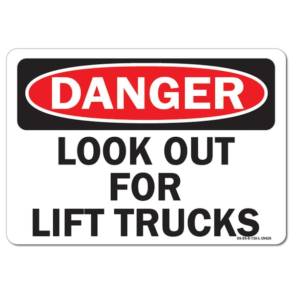 OSHA Danger Sign, Look Out For Lift Trucks, 18in X 12in Aluminum, 12" W, 18" L, Landscape